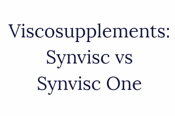 inscription Viscosupplements: Synvisc vs Synvisc One with white background
