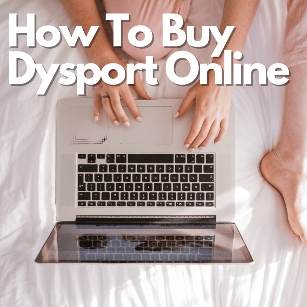 laptop on white bed linen and the text how to buy Dysport online